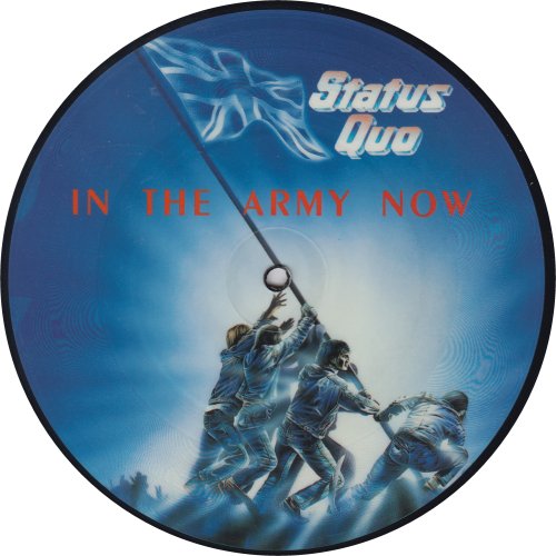 IN THE ARMY NOW Ltd Edition Picture Disc Side A